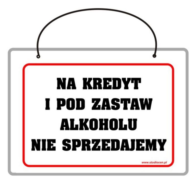Tabliczka A5 laminowana NA KREDYT I POD ZASTAW ALKOHOLU NIE SPRZEDAJEMY
