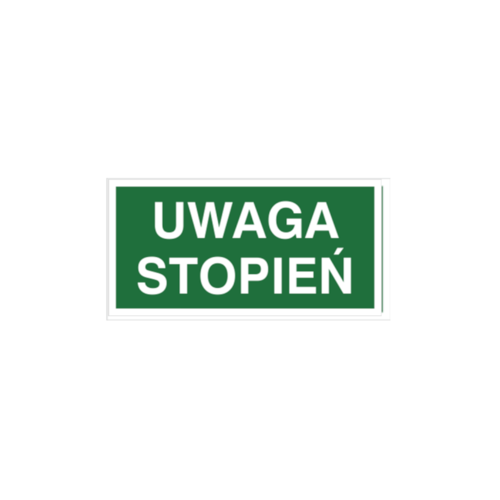 Znak ewakuacyjny 150x300mm Uwaga stopień