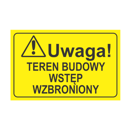 Tablica 225x350mm Teren budowy - wstęp wzbroniony