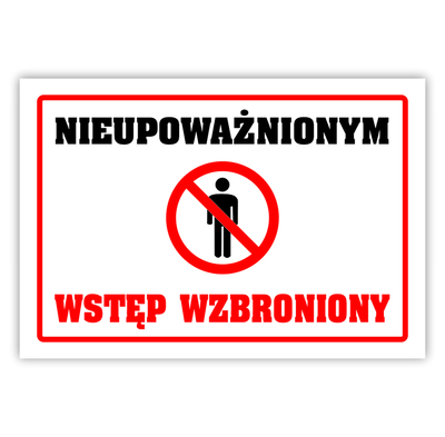 Tabliczka A5 laminowana  NIEUPOWAŻNIONYM WSTĘP WZBRONIONY