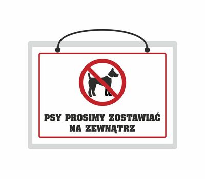 Tabliczka A5 laminowana PSY PROSIMY ZOSTAWIAĆ NA ZEWNĄTRZ