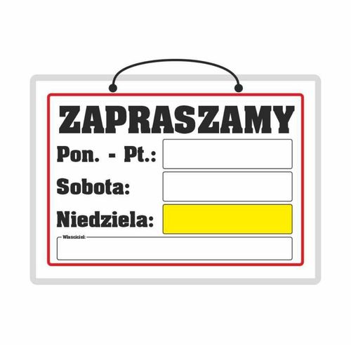 Tabliczka A4 laminowana ZAPRASZAMY od poniedziałku do niedzieli + własiciel