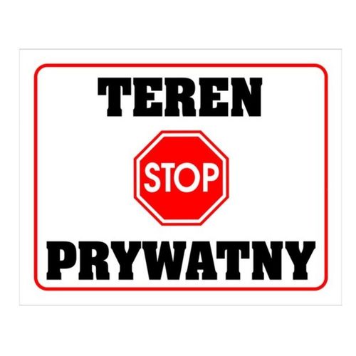 Tabliczka STOP - TEREN PRYWATNY