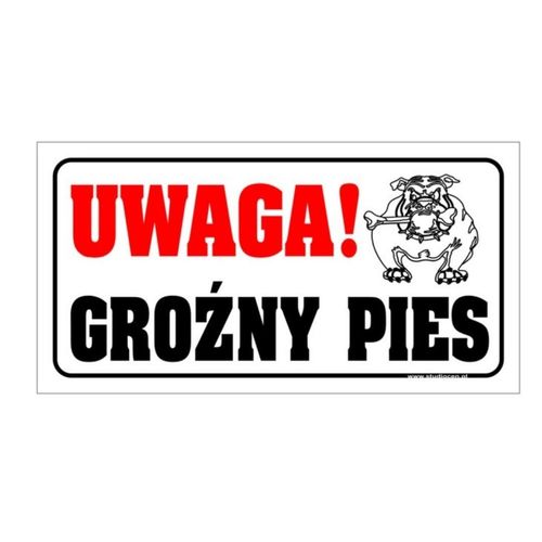 Tabliczka UWAGA GROŹNY PIES