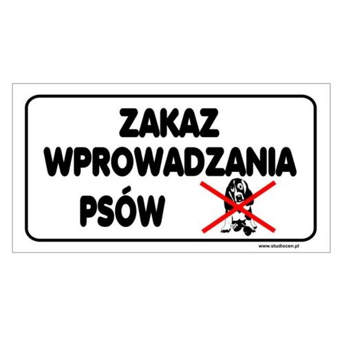 Tabliczka ZAKAZ WPROWADZANIA PSÓW