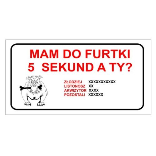 Tabliczka MAM DO FURTKI 5 SEKUND