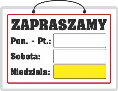 Tabliczka A4 laminowana ZAPRASZAMY od poniedziałku do niedzieli 